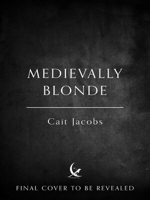 cover image of Medievally Blonde